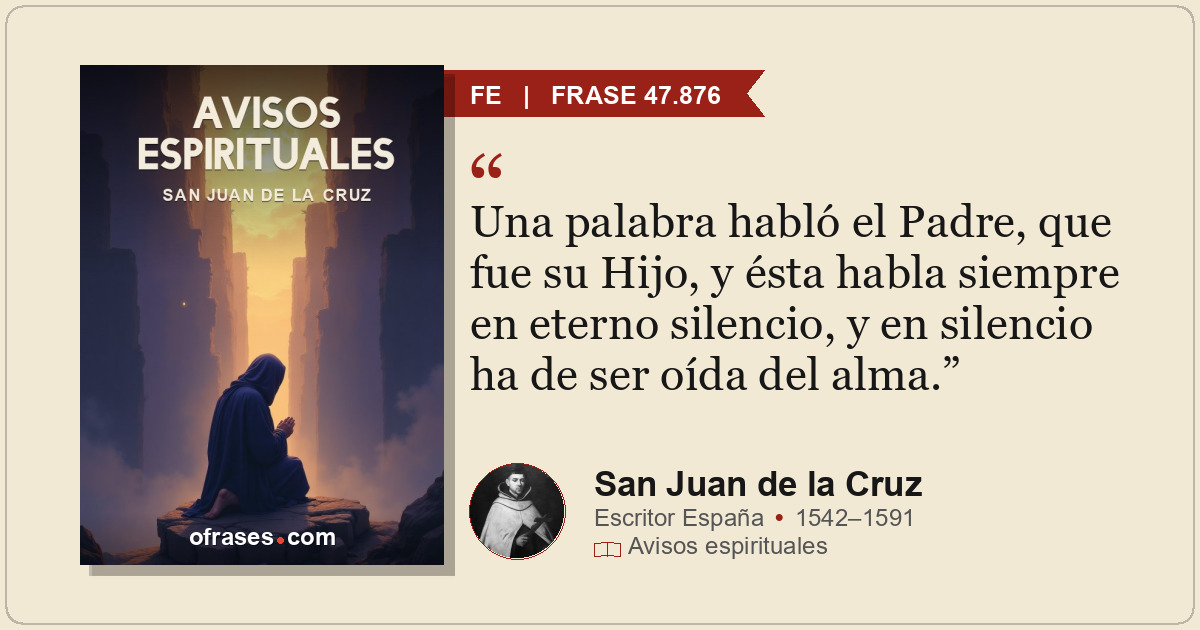 Una palabra habló el Padre, que fue su Hijo, y ésta habla siempre en eterno sile...