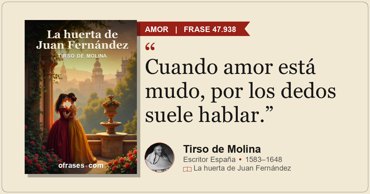 Cuando amor está mudo, por los dedos suele hablar.