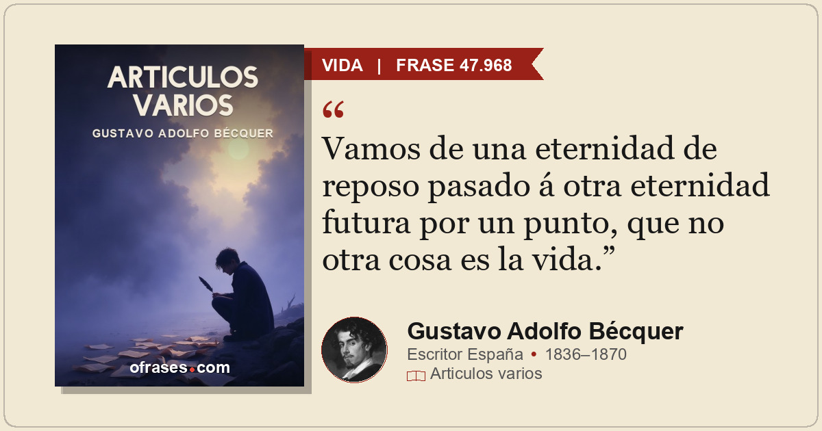 Vamos de una eternidad de reposo pasado á otra eternidad futura por un punto, qu...