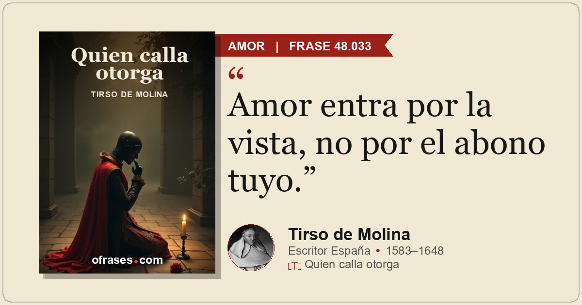 Amor entra por la vista, no por el abono tuyo.