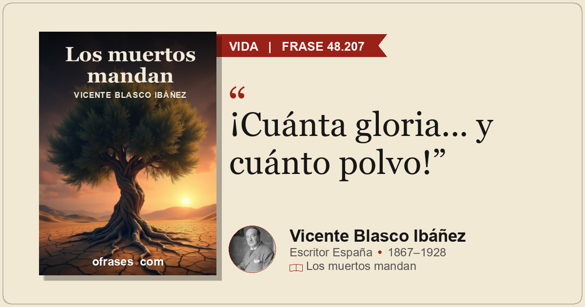 ¡Cuánta gloria... y cuánto polvo!