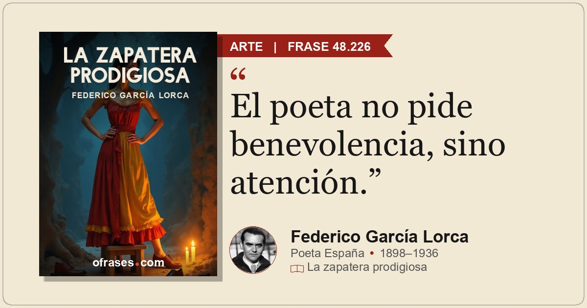 El poeta no pide benevolencia, sino atención.