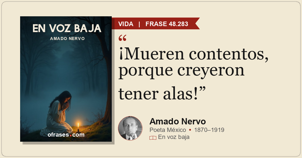 ¡Mueren contentos, porque creyeron tener alas!