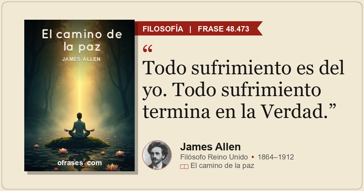 Todo sufrimiento es del yo. Todo sufrimiento termina en la Verdad.