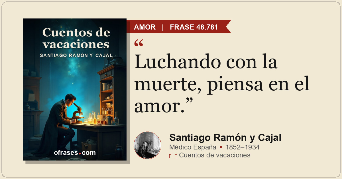 Luchando con la muerte, piensa en el amor.