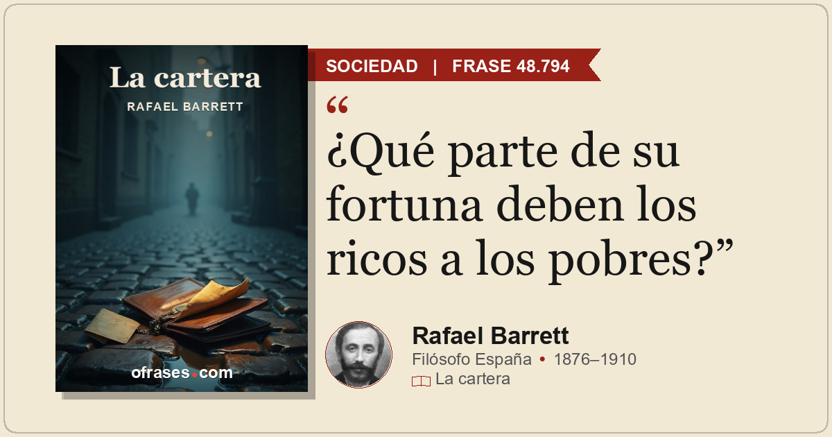 ¿Qué parte de su fortuna deben los ricos a los pobres?