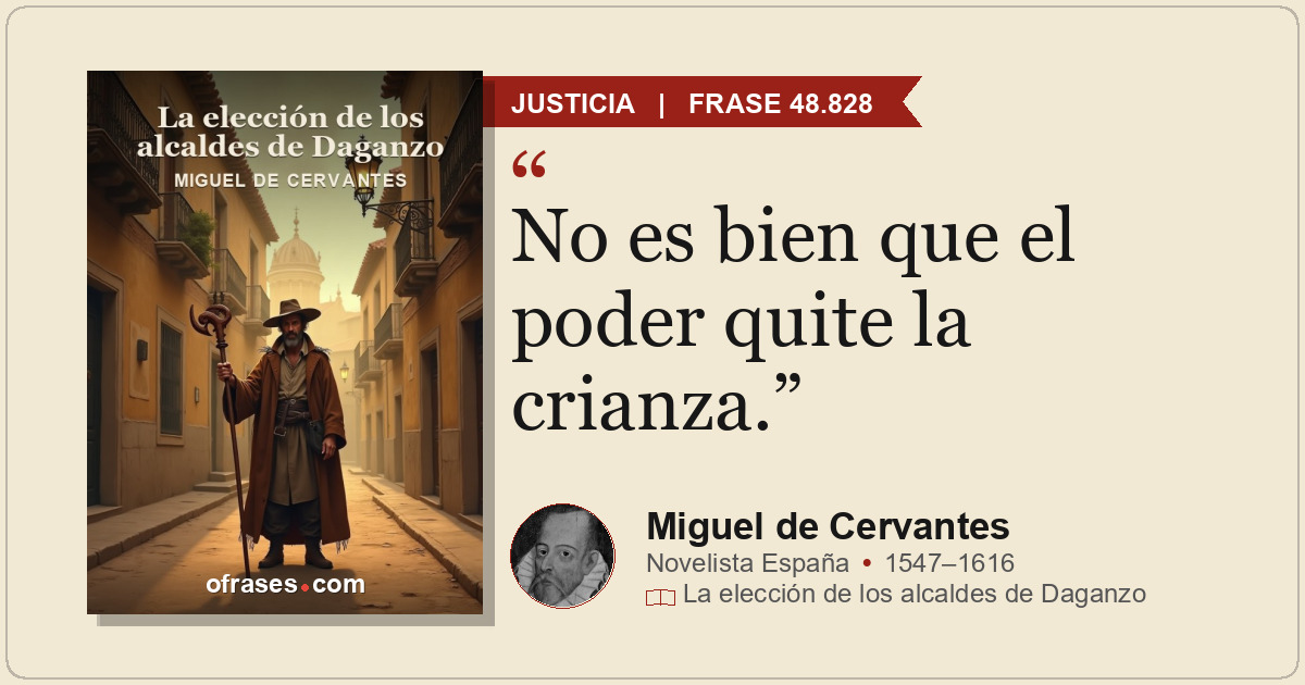 No es bien que el poder quite la crianza.