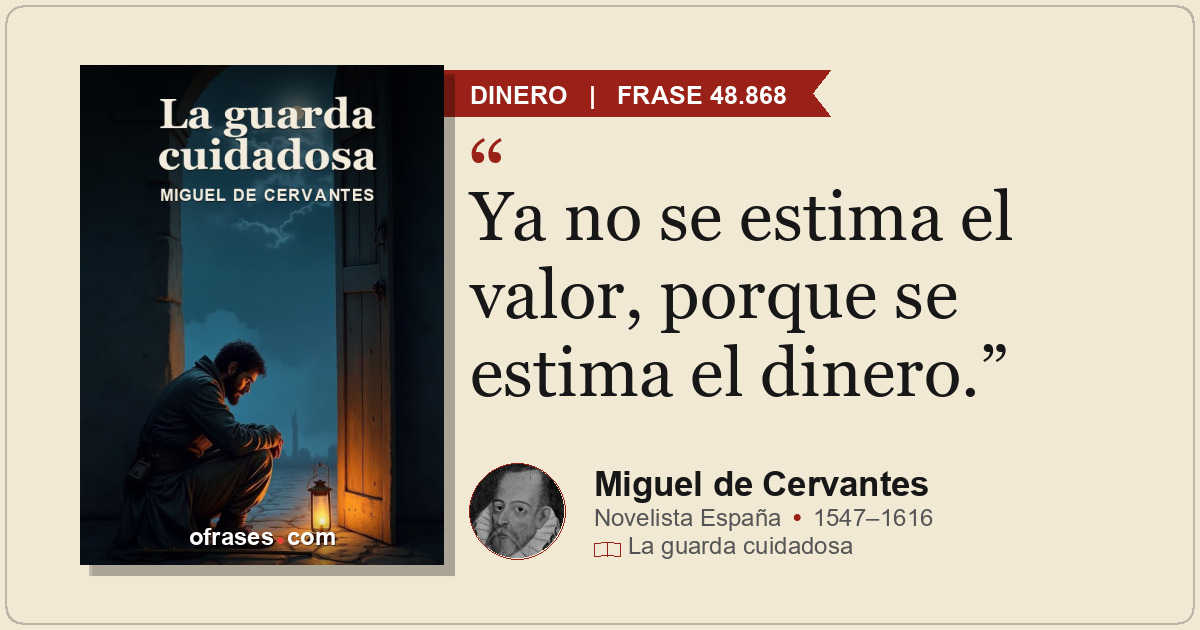Ya no se estima el valor, porque se estima el dinero.
