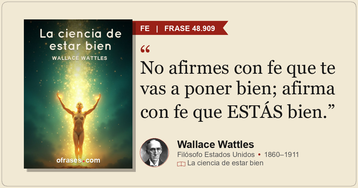 No afirmes con fe que te vas a poner bien; afirma con fe que ESTÁS bien.