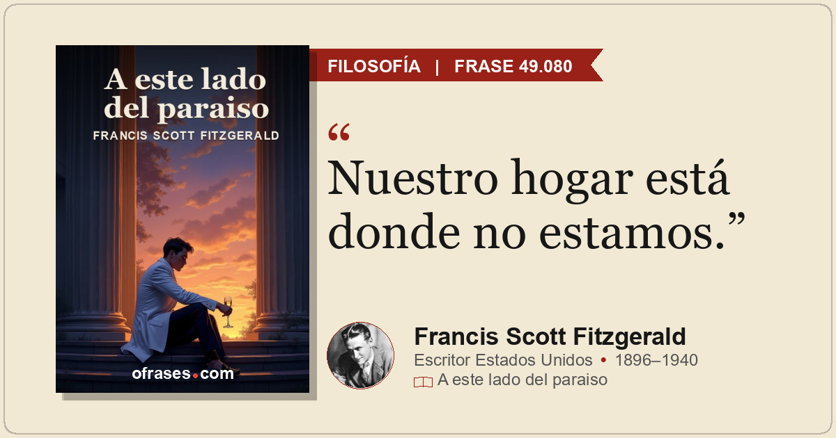Nuestro hogar está donde no estamos.