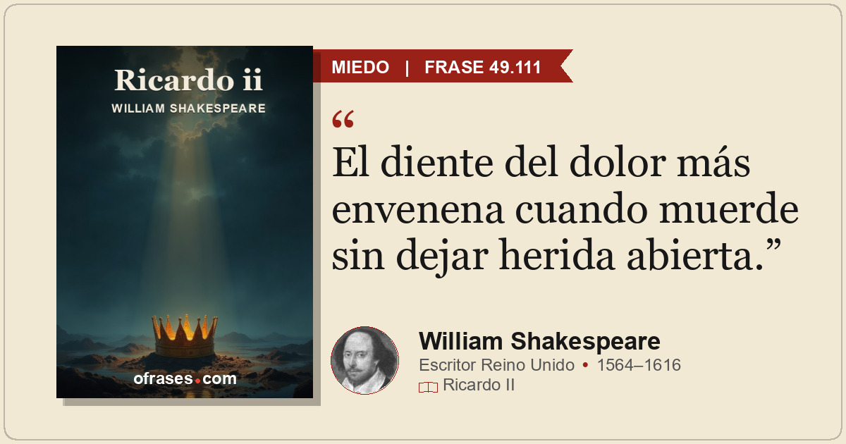 El diente del dolor más envenena cuando muerde sin dejar herida abierta.