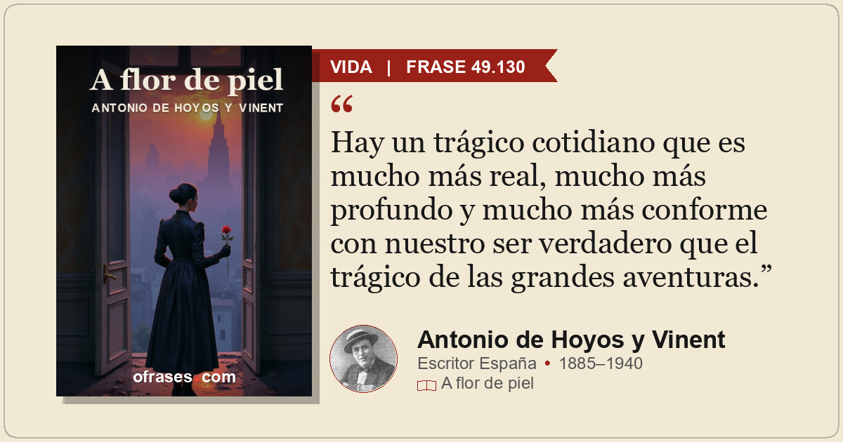 Hay un trágico cotidiano que es mucho más real, mucho más profundo y mucho más c...
