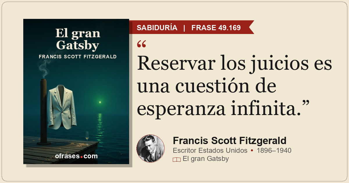Reservar los juicios es una cuestión de esperanza infinita.