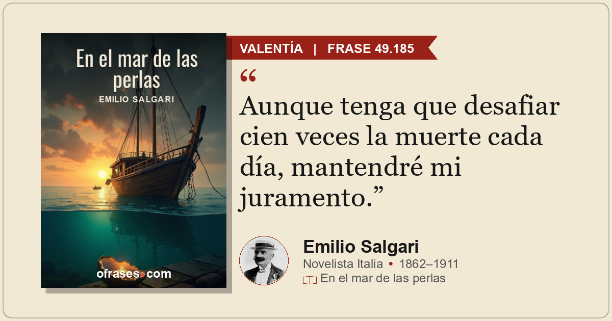 Aunque tenga que desafiar cien veces la muerte cada día, mantendré mi juramento.