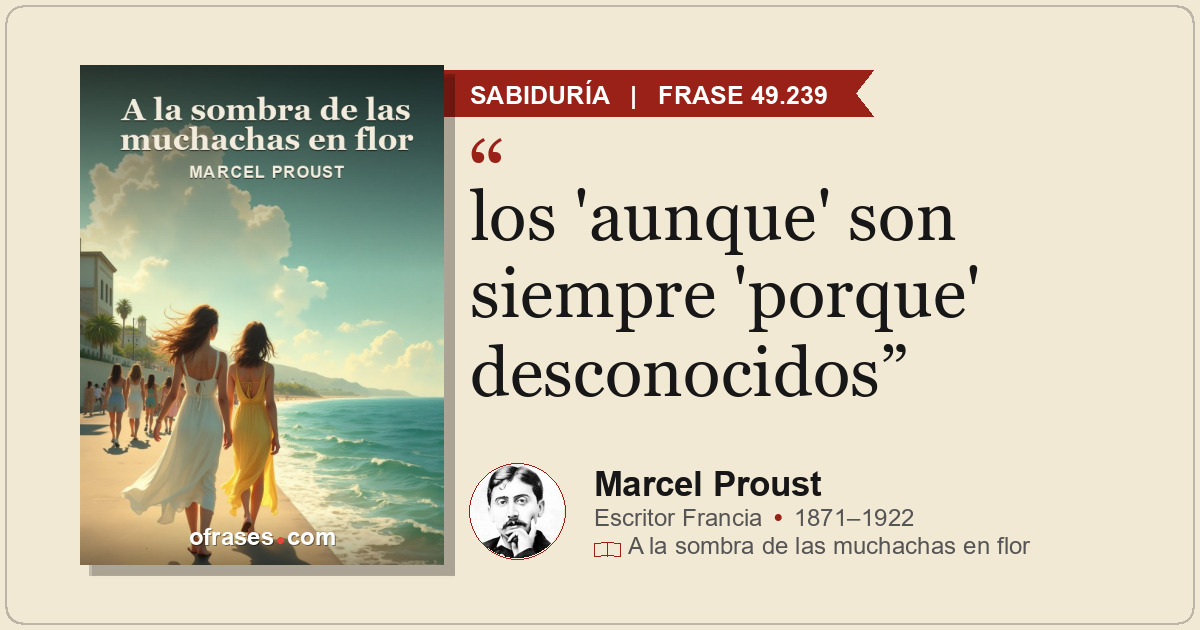 los 'aunque' son siempre 'porque' desconocidos