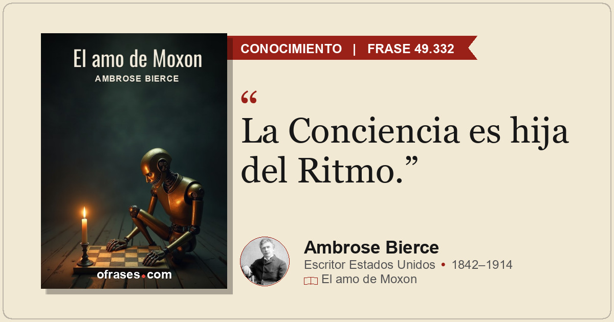 La Conciencia es hija del Ritmo.
