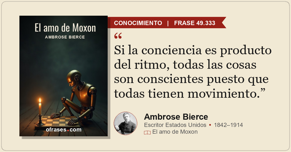 Si la conciencia es producto del ritmo, todas las cosas son conscientes puesto q...
