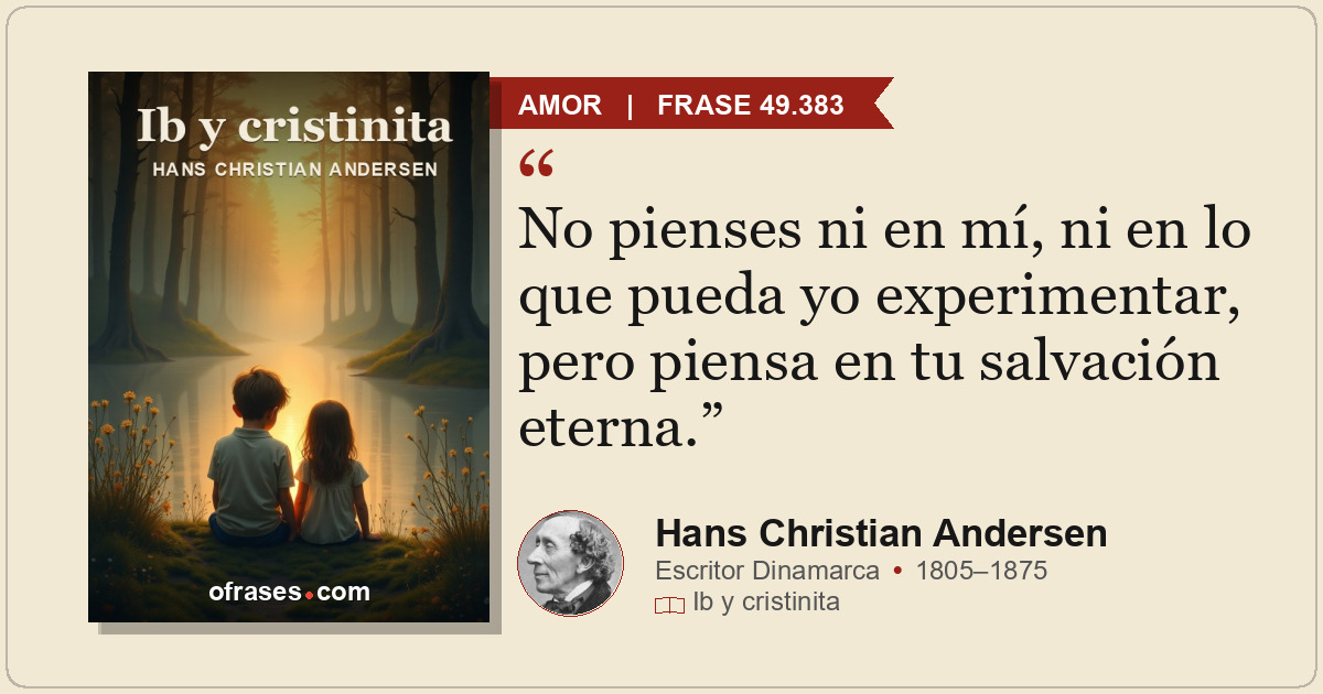 No pienses ni en mí, ni en lo que pueda yo experimentar, pero piensa en tu salva...