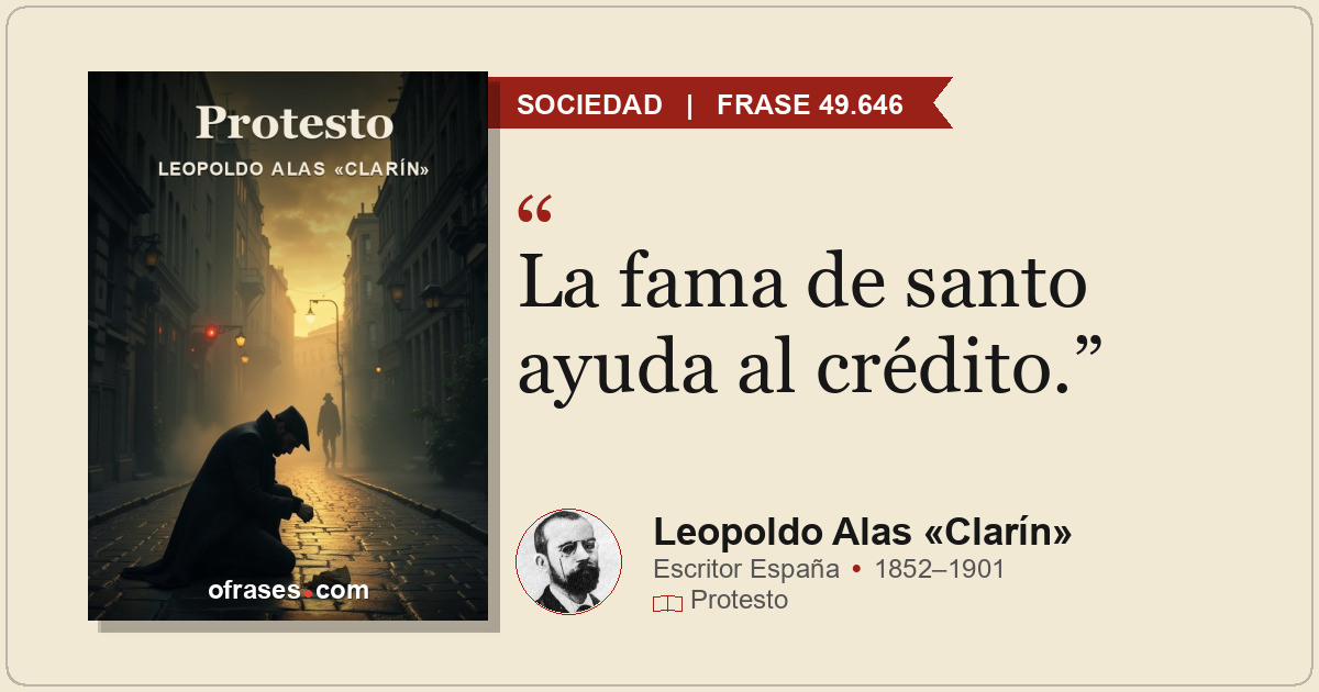La fama de santo ayuda al crédito.