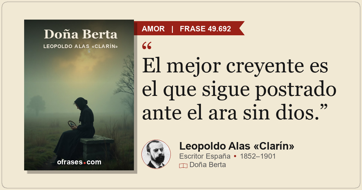 El mejor creyente es el que sigue postrado ante el ara sin dios.