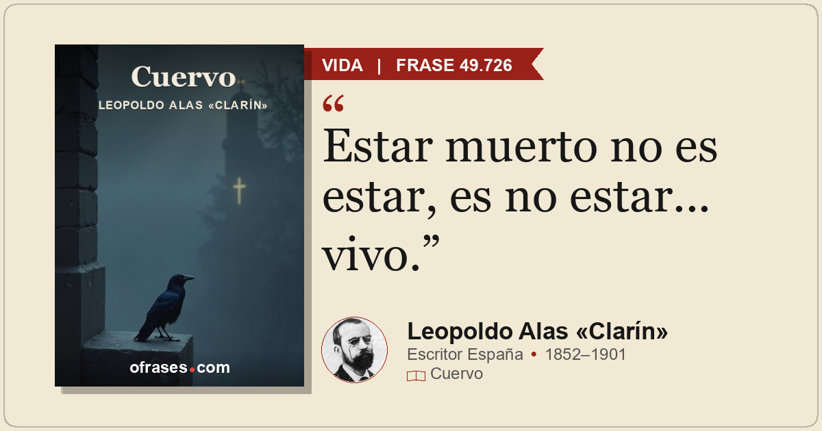 Estar muerto no es estar, es no estar... vivo.