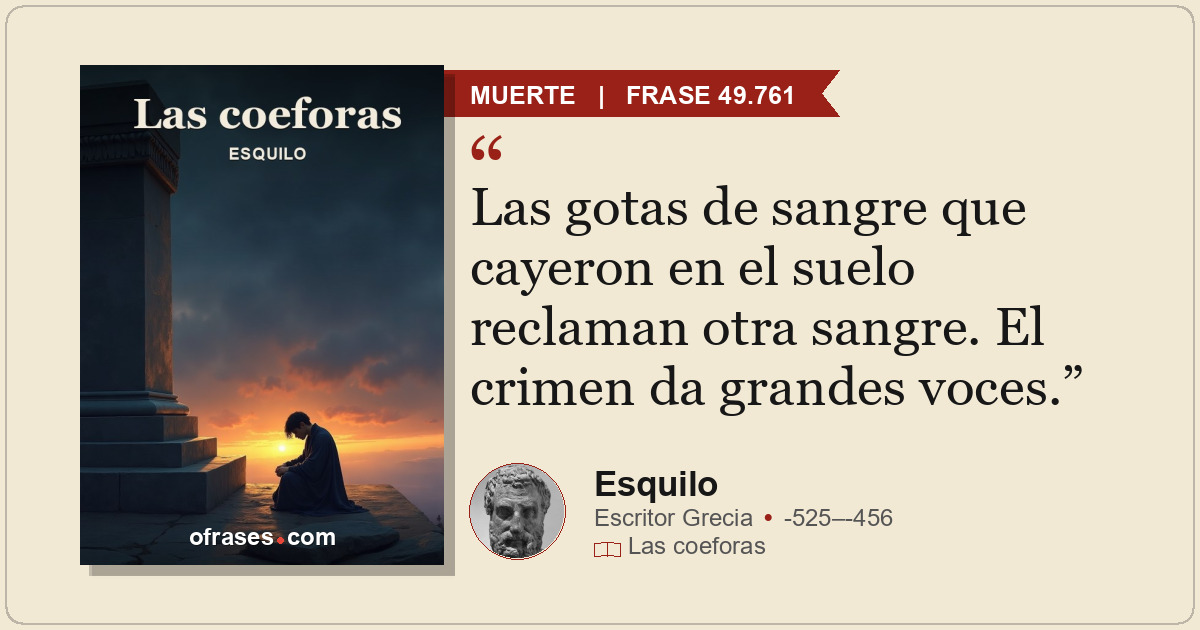 Las gotas de sangre que cayeron en el suelo reclaman otra sangre. El crimen da g...