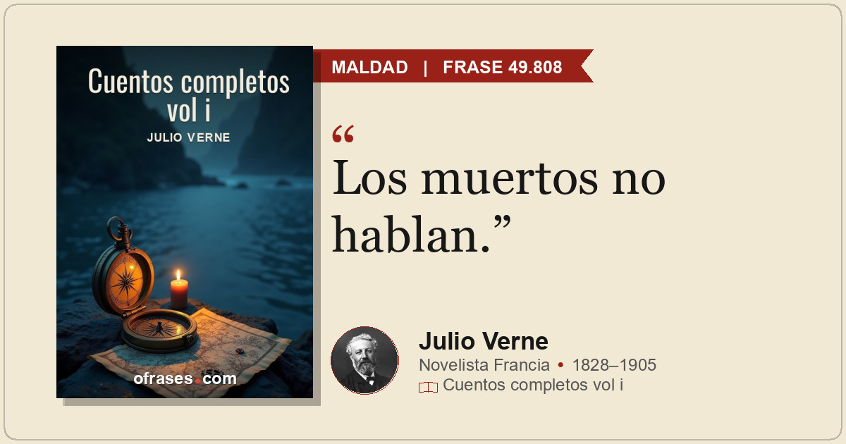 Los muertos no hablan.