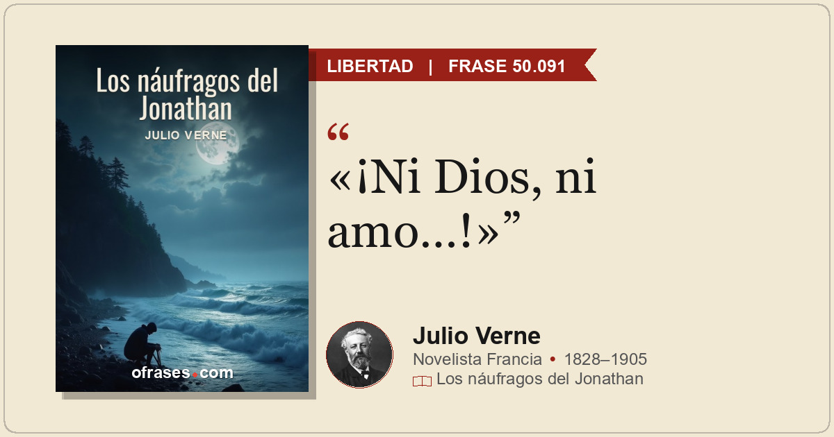«¡Ni Dios, ni amo…!»