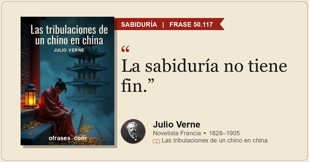 La sabiduría no tiene fin.