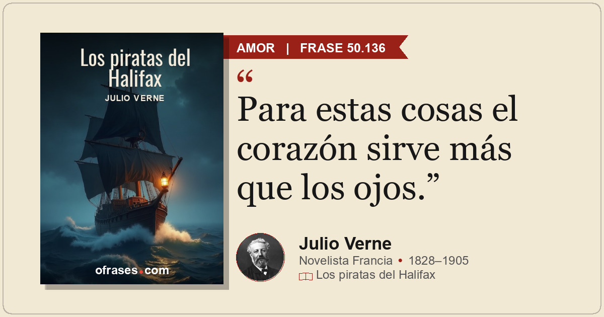 Para estas cosas el corazón sirve más que los ojos.