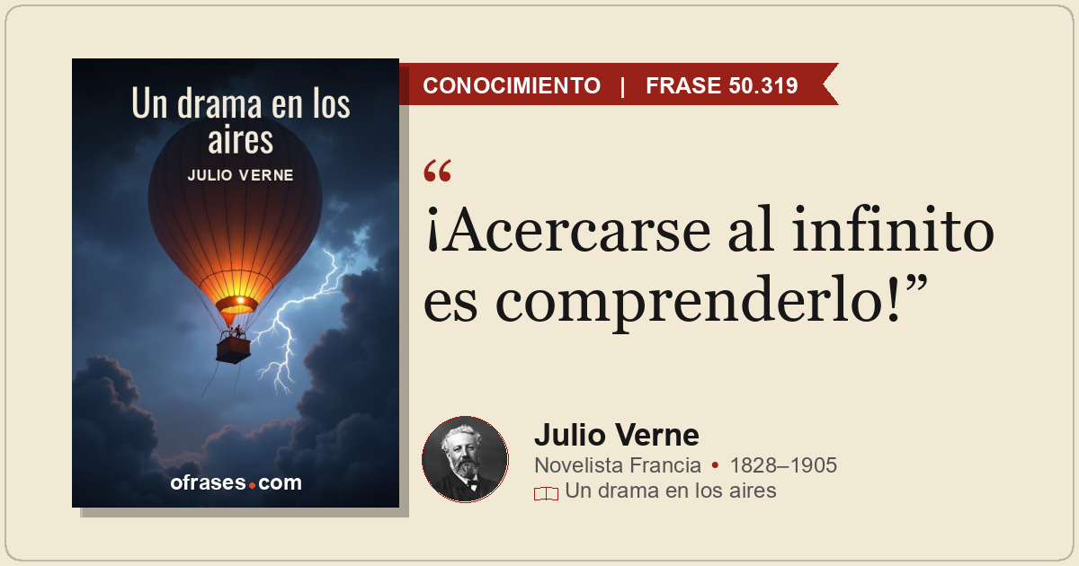 ¡Acercarse al infinito es comprenderlo!