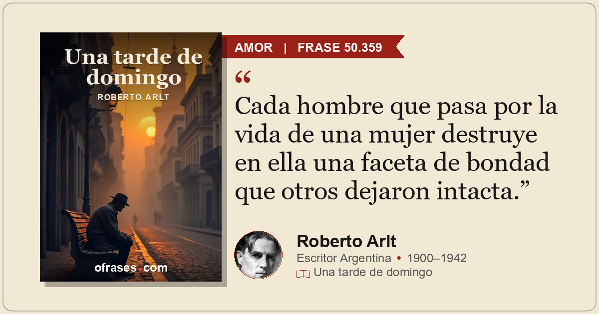 Cada hombre que pasa por la vida de una mujer destruye en ella una faceta de bon...