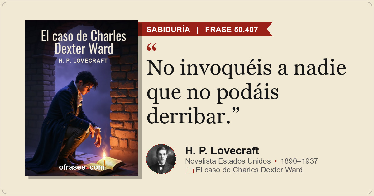 No invoquéis a nadie que no podáis derribar.