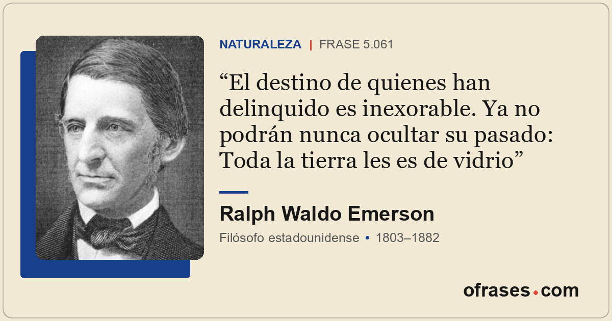 El destino de quienes han delinquido es inexorable. Ya no podrán nunca ocultar s...