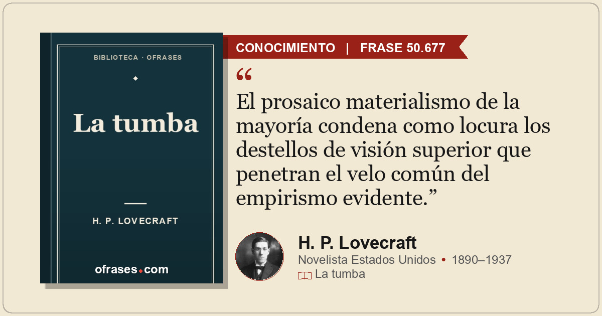 El prosaico materialismo de la mayoría condena como locura los destellos de visi...