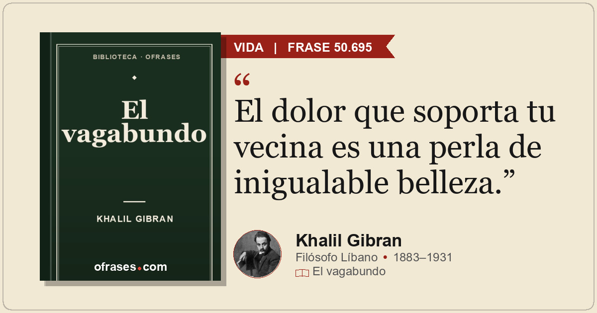 El dolor que soporta tu vecina es una perla de inigualable belleza.