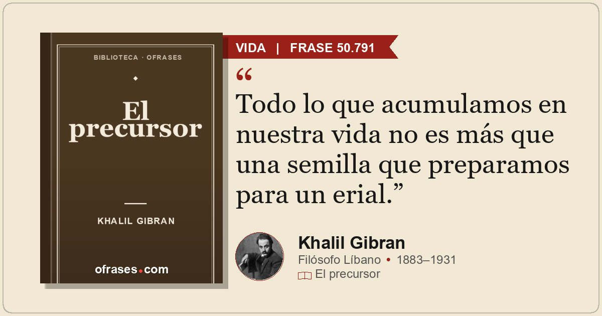 Todo lo que acumulamos en nuestra vida no es más que una semilla que preparamos...