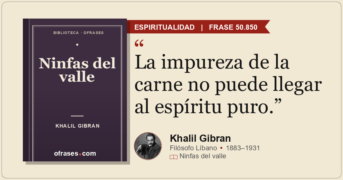 La impureza de la carne no puede llegar al espíritu puro.
