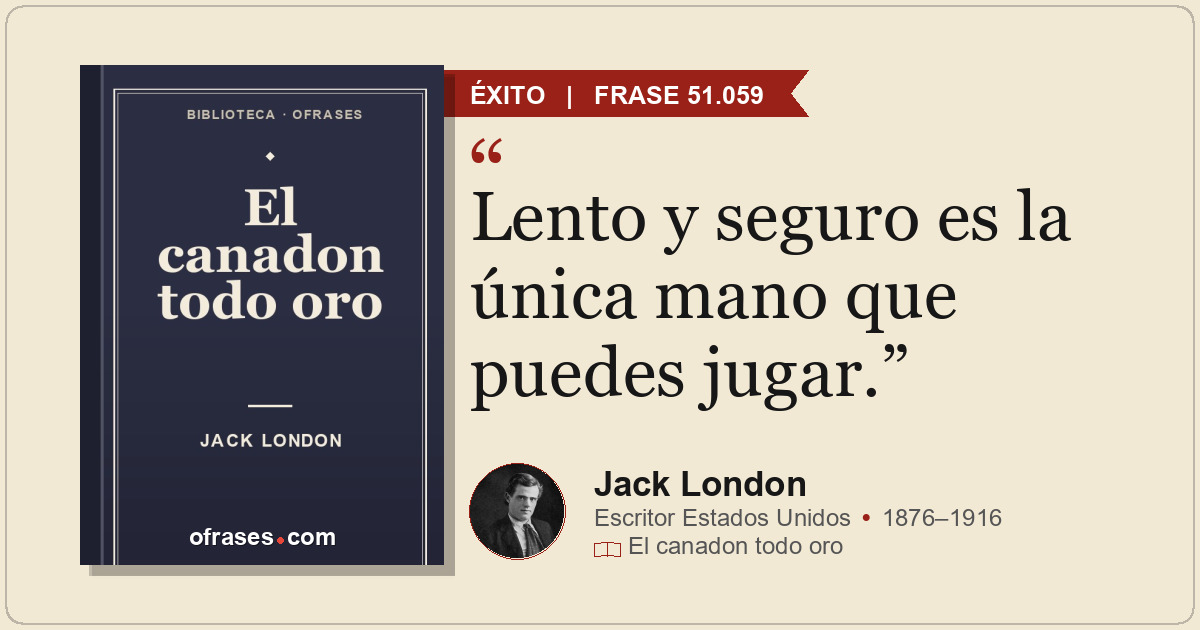 Lento y seguro es la única mano que puedes jugar.
