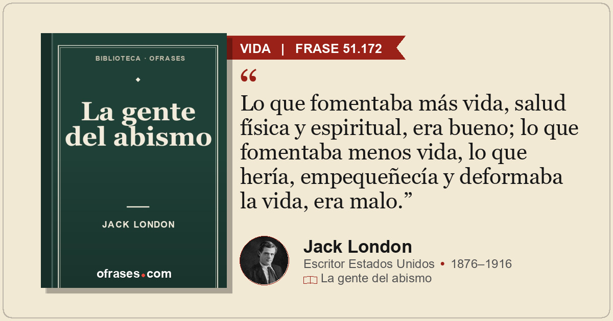 Lo que fomentaba más vida, salud física y espiritual, era bueno; lo que fomentab...