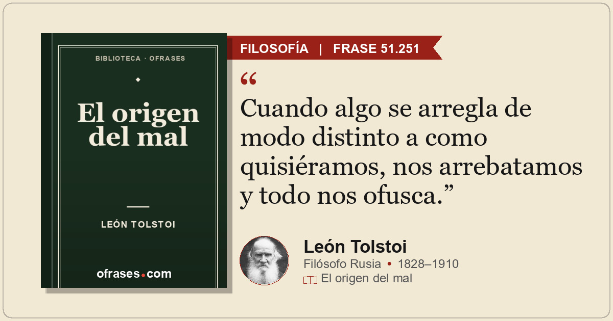 Cuando algo se arregla de modo distinto a como quisiéramos, nos arrebatamos y to...