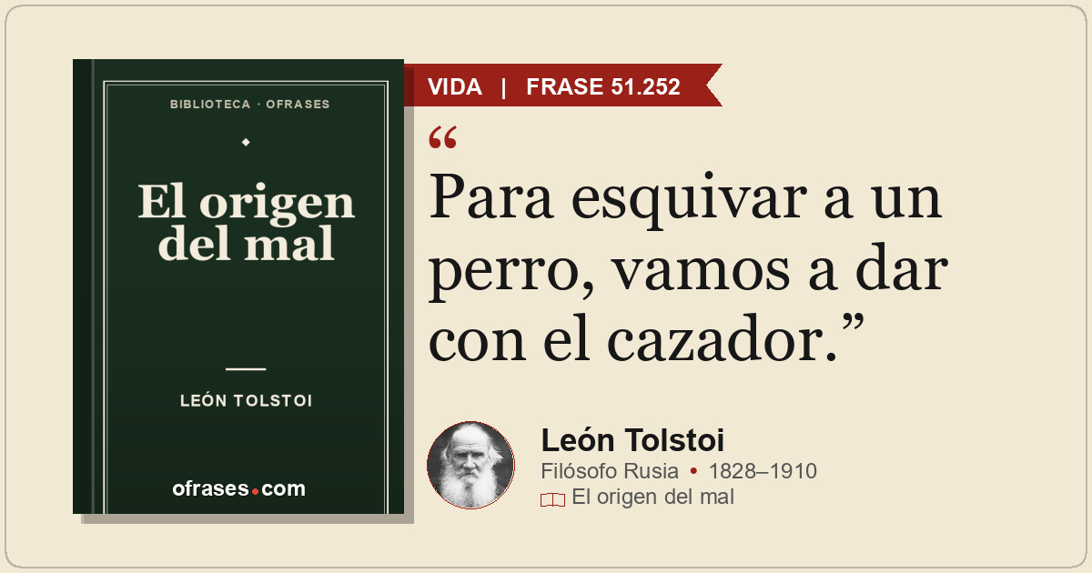 Para esquivar a un perro, vamos a dar con el cazador.