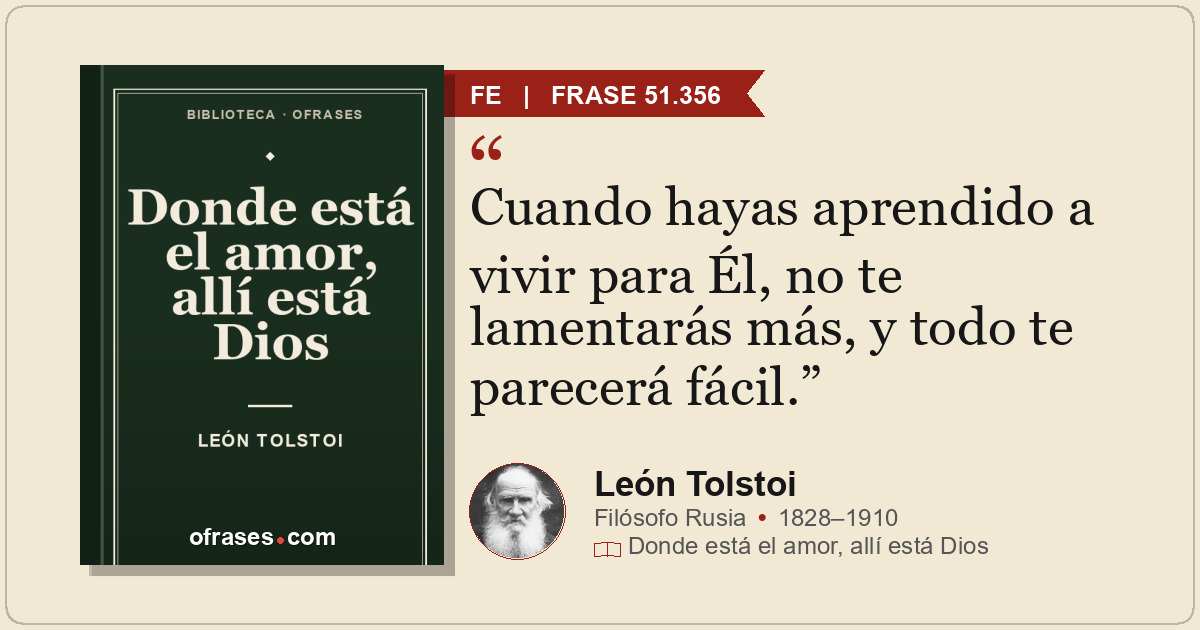 Cuando hayas aprendido a vivir para Él, no te lamentarás más, y todo te parecerá...