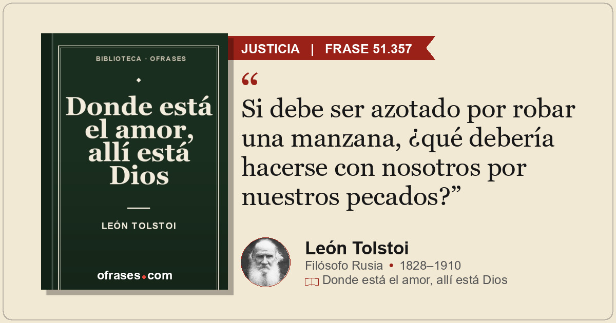Si debe ser azotado por robar una manzana, ¿qué debería hacerse con nosotros por...