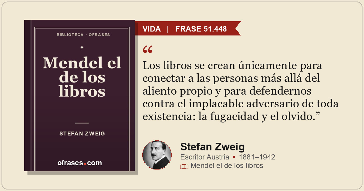 Los libros se crean únicamente para conectar a las personas más allá del aliento...