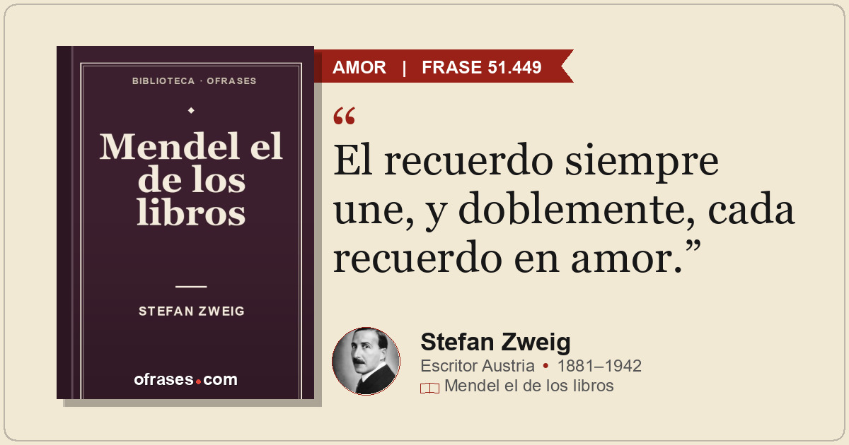 El recuerdo siempre une, y doblemente, cada recuerdo en amor.