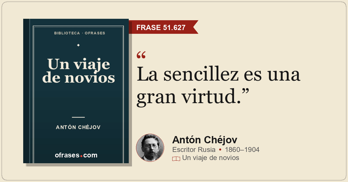 La sencillez es una gran virtud.