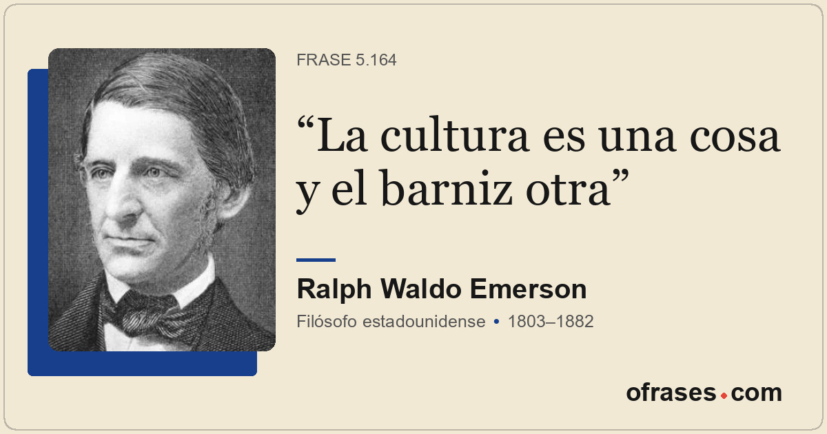 La cultura es una cosa y el barniz otra