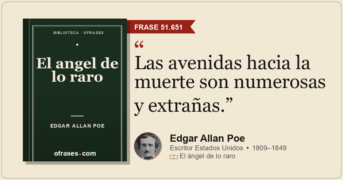 Las avenidas hacia la muerte son numerosas y extrañas.