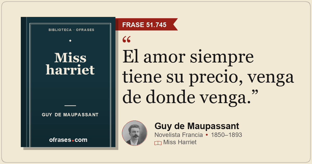 El amor siempre tiene su precio, venga de donde venga.